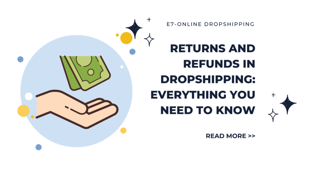 Returns and Refunds in Dropshipping: Everything You Need to Know